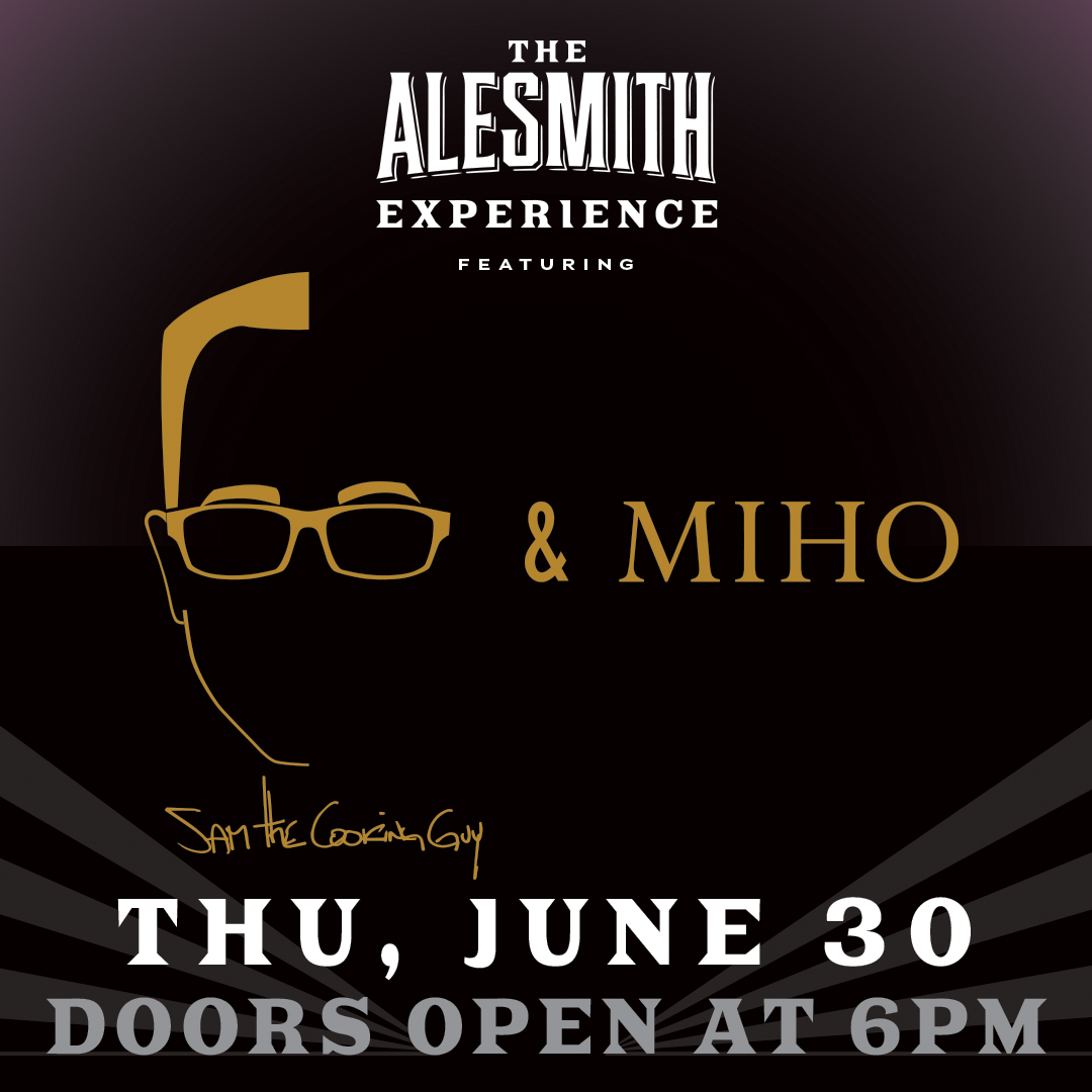 https://alesmith.com/wp-content/uploads/2022/06/The-AleSmith-Experience_Sam-The-Cooking-Guy-MIHO_Social-Graphic.jpg